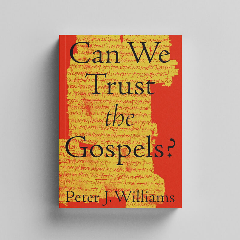 Can We Trust The Gospels?