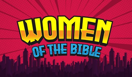 25 09 Womenofthebible 16 9