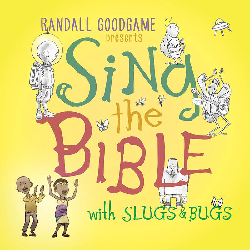 Sing the Bible, Slugs and bugs